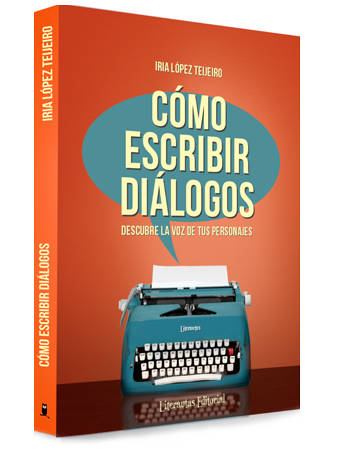 Portada del libro Cómo escribir diálogos. Descubre la voz de tus personajes Cómo escribir diálogos. Descubre la voz de tus personajes